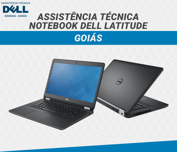 ASSISTENCIA TECNICA NOTEBOOK DELL LATITUDE GOIAS