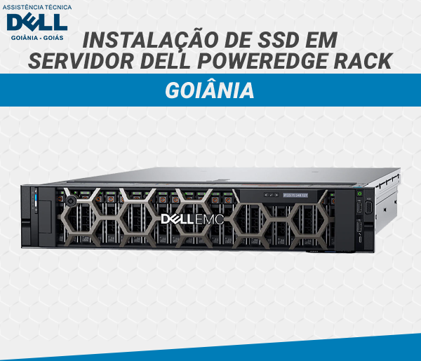 INSTALACAO DE SDD EM SERVIDOR DELL POWEREDGE RACK GOIANIA