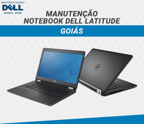 MANUTENCAO NOTEBOOK DELL LATITUDE GOIAS
