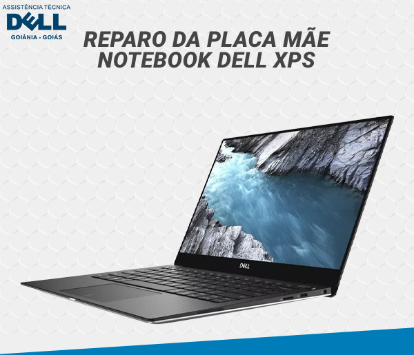REPARO DA PLACA MAE NOTEBOOK DELL XPS