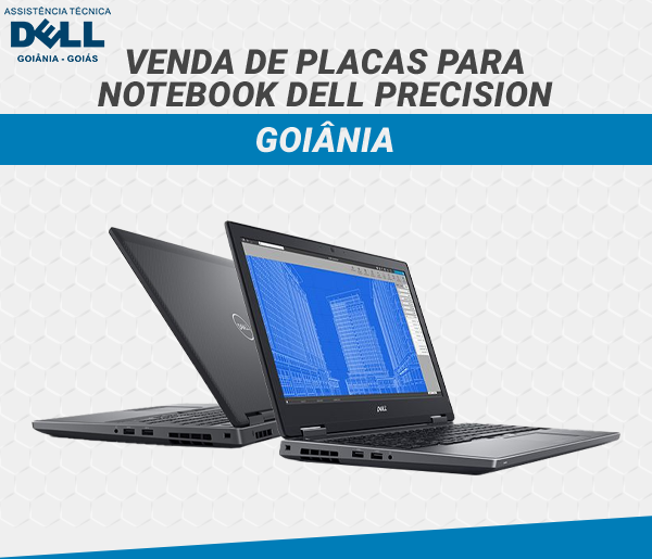 VENDA DE PLACAS PARA NOTEBOOK DELL PRECISION GOIANIA