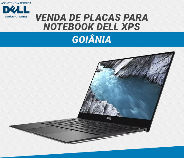 VENDA DE PLACAS PARA NOTEBOOK DELL XPS GOIANIA